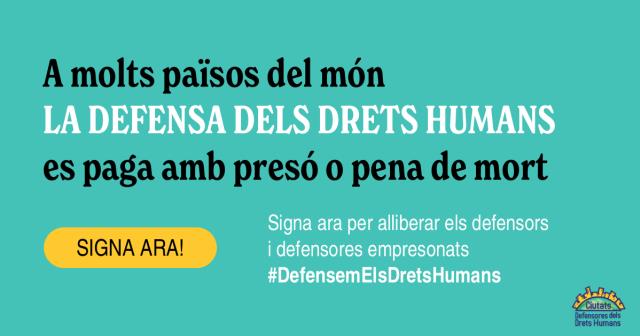 Campanya la defensa dels Drets Humans al món