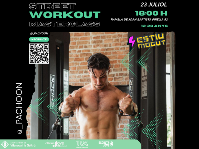 Work Out (cal·listènia) - 23 de juliol de 18 a 20h.