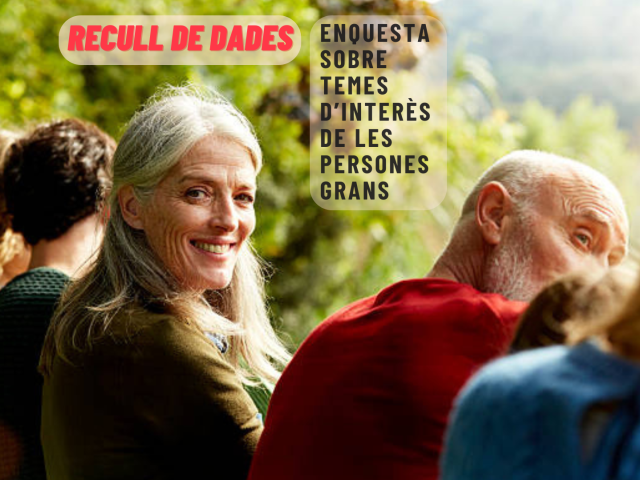 ENQUESTA DE TEMES D'INTERÈS DE LES PERSONES GRANS